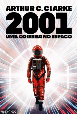 2001 - Uma Odisseia No Espaco - Arthur C. Clarke