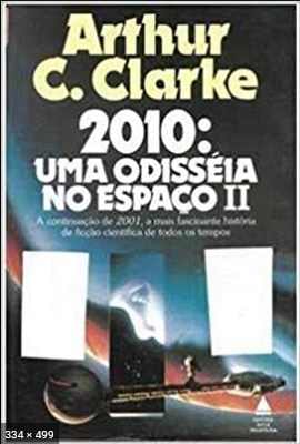 2010 – Uma Odisseia No Espaco – Arthur C. Clarke