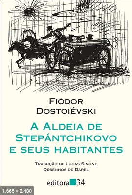 A Aldeia de Stiepantchikov e Se - Fiodor Dostoievski