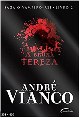 A Bruxa Tereza – Vampiro-Rei – Andre Vianco