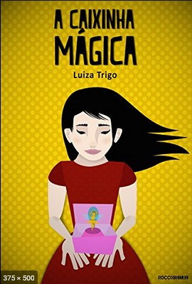 A Caixinha Magica – Luiza Trigo