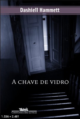 A Chave De Vidro – Dashiell Hammett
