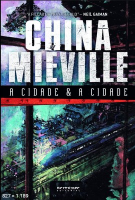 A cidade e a cidade – China Mieville
