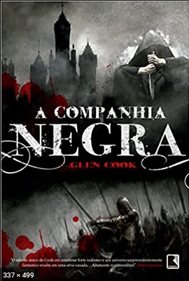 A Companhia Negra – As Cronica – Glen Cook