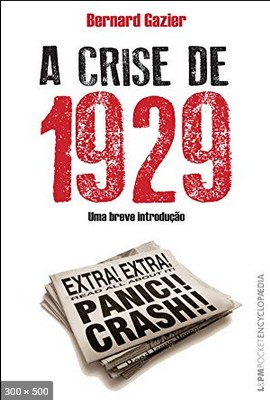 A Crise De 1929 - Bernard Gazier
