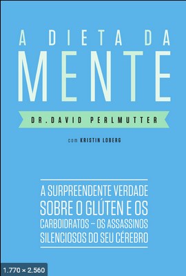A Dieta da Mente – DR . David Perlmutter