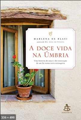 A Doce Vida na Umbria - Marlena de Blasi