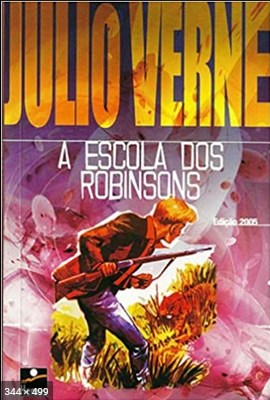 A Escola dos Robinson - Julio Verne