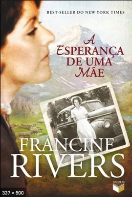 A Esperanca de Uma Mae - Francine Rivers