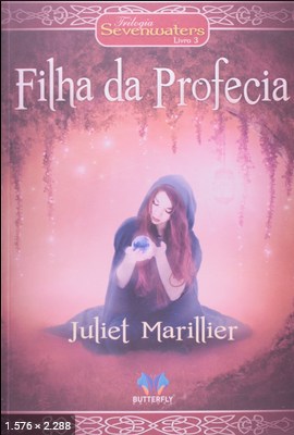 A Filha da Profecia – Trilogia – Juliet Marillier