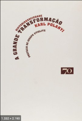 A Grande Transformacao - Karl Polanyi