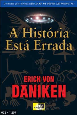 A Historia Esta Errada – Erich Von Daniken