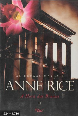 A Hora das Bruxas II – As Vidas – Anne Rice