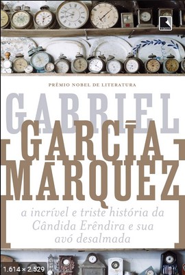 A Incrivel e Triste Historia da - Gabriel Garcia Marquez