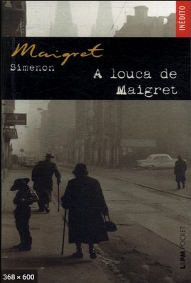 A Louca de Maigret - Georges Simenon