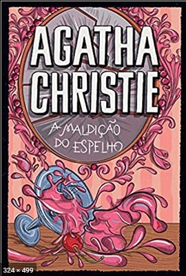 A Madicao do Espelho - Agatha Christie