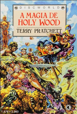 A Magia de Holy Wood – Terry Pratchett