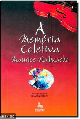 A Memoria Coletiva – Maurice Halbwachs