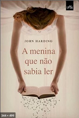 A Menina Que Nao Sabia Ler - Vo - John Harding