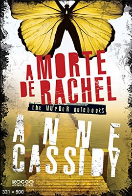 A morte de Rachel - Anne Cassidy