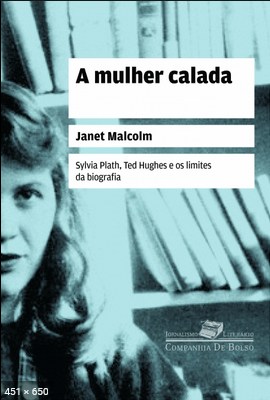 A Mulher Calada - Janet Malcolm