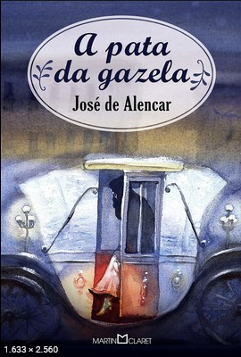 A Pata da Gazela – Jose de Alencar