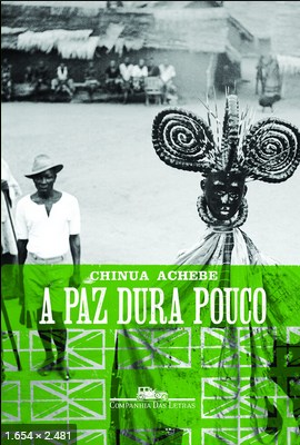 A paz dura pouco – Chinua Achebe