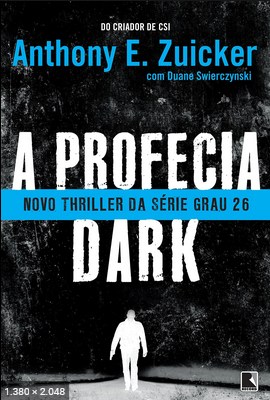 A Profecia Dark - Anthony Zuiker