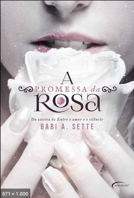 A Promessa da Rosa - Babi A. Sette