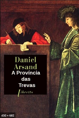 A Provincia das Trevas – Daniel Arsand