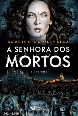 A Senhora dos Mortos - Rodrigo de Oliveira
