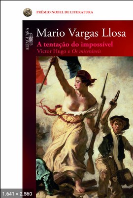 A Tentacao do Impossivel Victo – Mario Vargas Llosa