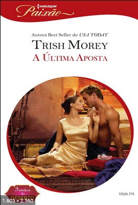 A Ultima Aposta - Trish Morey