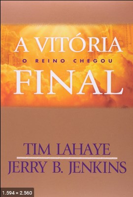 A Vitoria Final – Deixados Para – Tim LaHaye