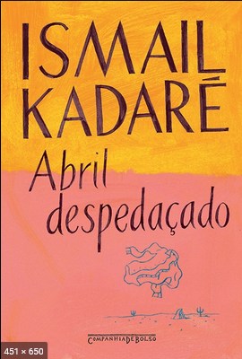 Abril Despedacado – Ismail Kadare