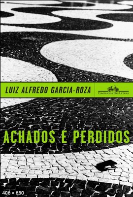Achados e Perdidos – Luiz Alfredo Garcia-Roza