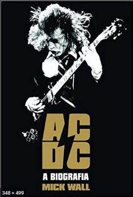 AC_DC - A biografia - Mick Wall