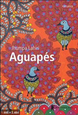 Aguapes – Jhumpa Lahiri