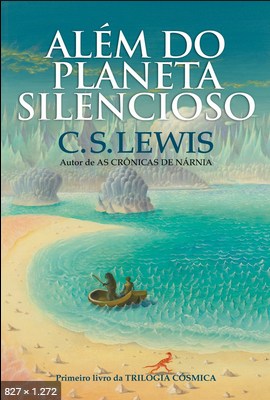 Alem Do Planeta Silencioso – T – C. S. Lewis
