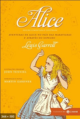 Alice_ Edicao Comentada e Ilust – Lewis Carroll