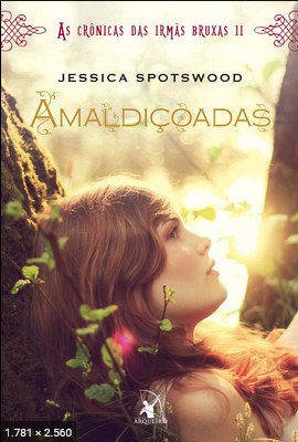 Amaldicoadas - Jessica Spotswood