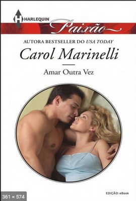 Amar Outra Vez – Carol Marinelli
