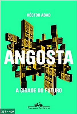 Angosta – Hector Abad