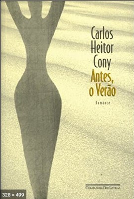 Antes o verao – Carlos Heitor Cony