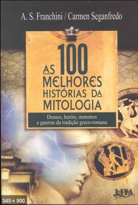 As 100 Melhores Historia da Mit - A.S. Franchini