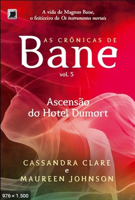 Ascensao do Hotel Dumort – Cassandra Clare