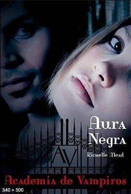 Aura Negra – Richelle Mead