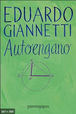 Auto-engano – Eduardo Giannetti