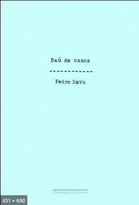 Bau de ossos - Pedro Nava (1)