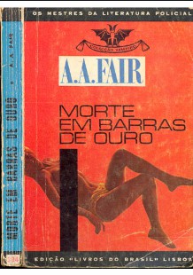 A. A. Fair – MORTE EM BARRAS DE OURO pdf